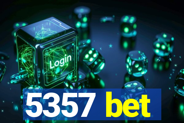 5357 bet